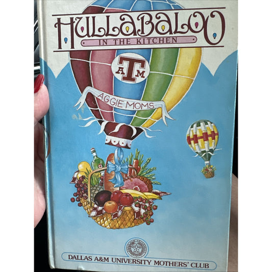 Hullabaloo in the Kitchen Dallas TX Aggie Moms Club Cookbook 1983 First Edition!