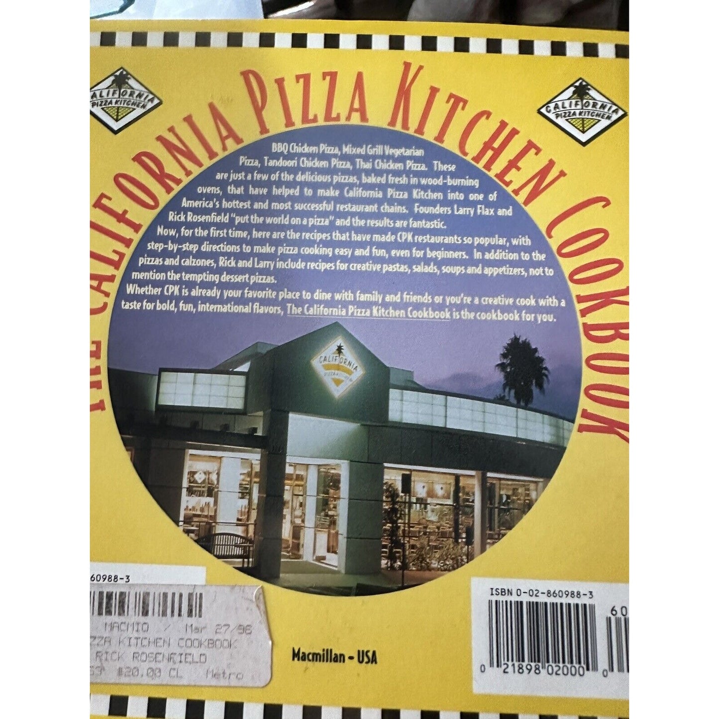 California Pizza Kitchen Cookbook by Rosenfield, Rick; Flax, Larry LIKE NEW