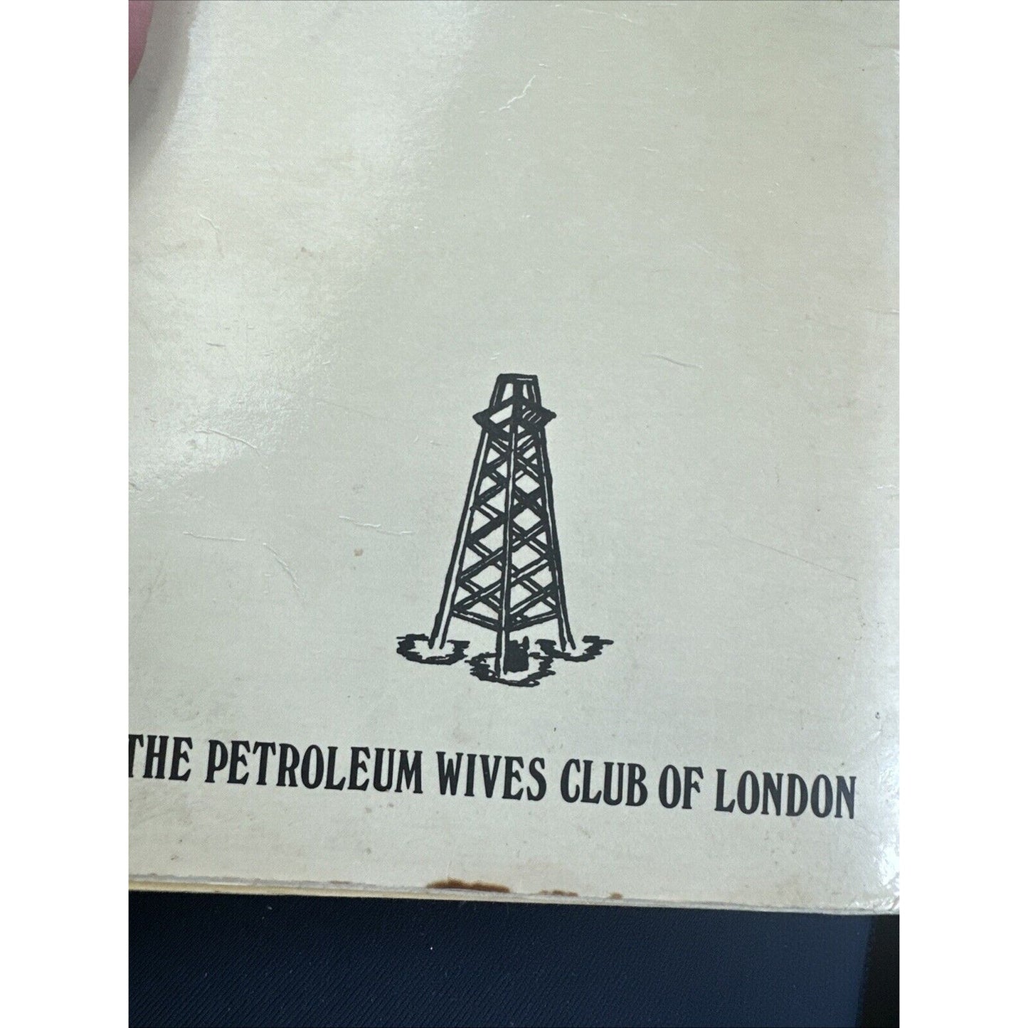 Vintage Cookbook Petroleum Wives Club of London The London Collection Cookbook