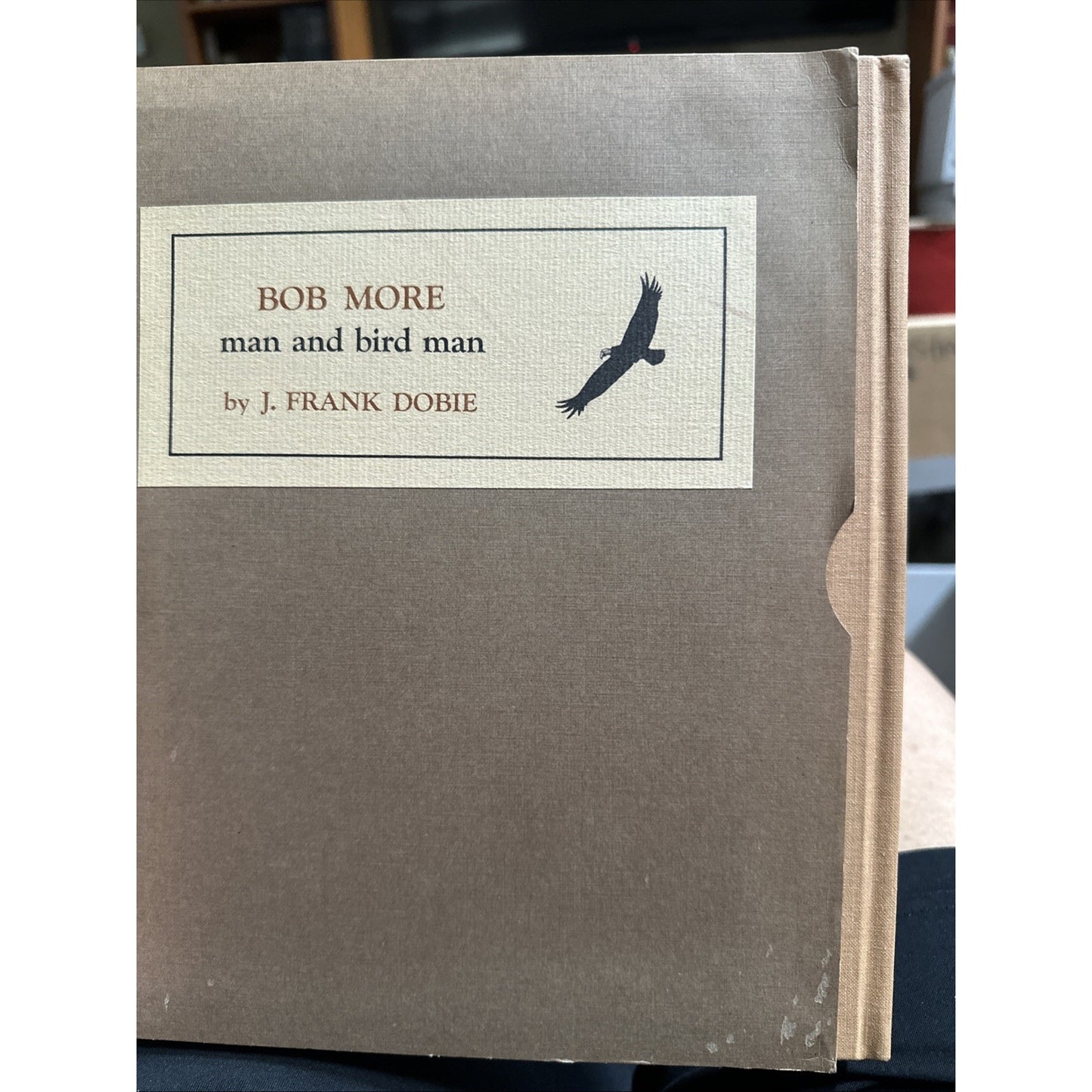 Bob More, Man and Bird Man by J Frank Dobie