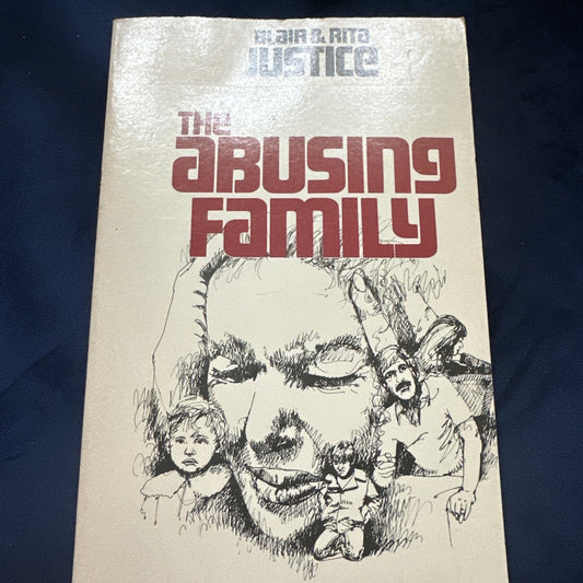 THE ABUSING FAMILY By Blair Justice *Excellent Condition* Signed Copy