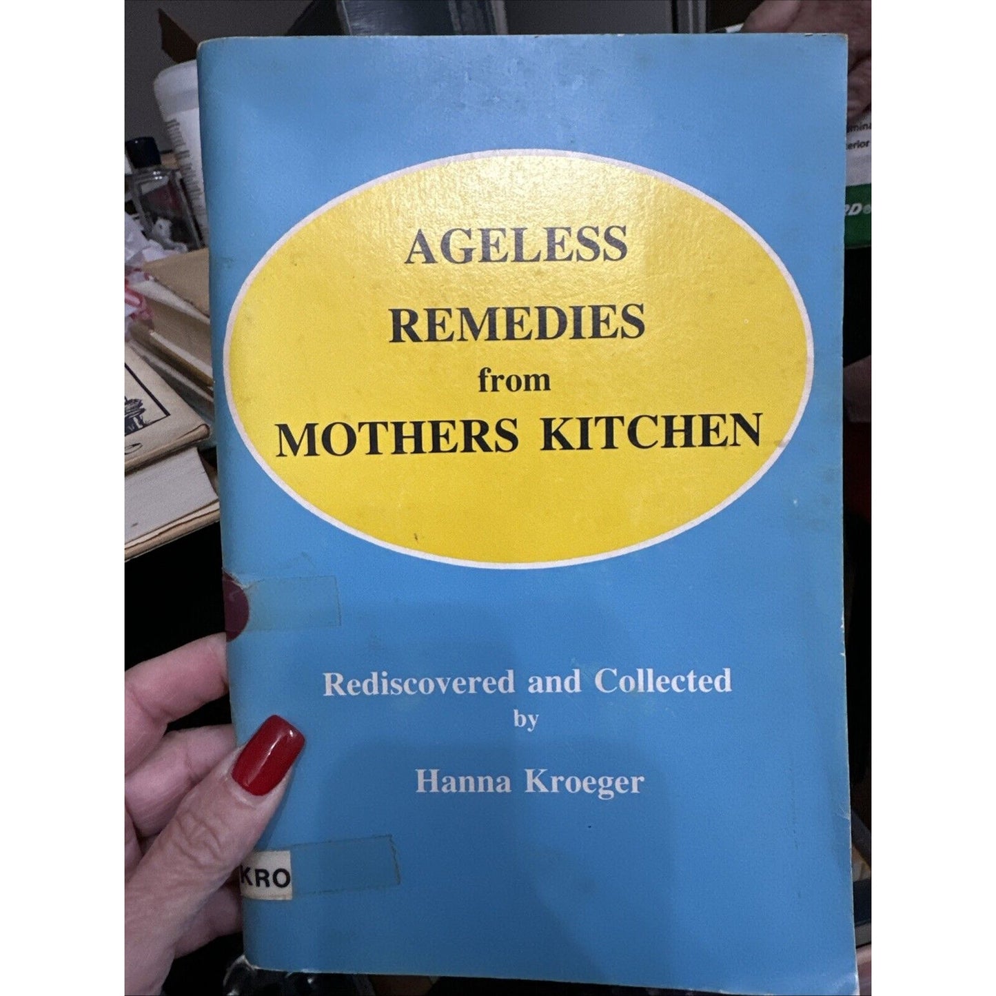 Ageless Remedies from Mothers Kitchen