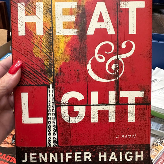 Heat and Light by Jennifer Haigh,
