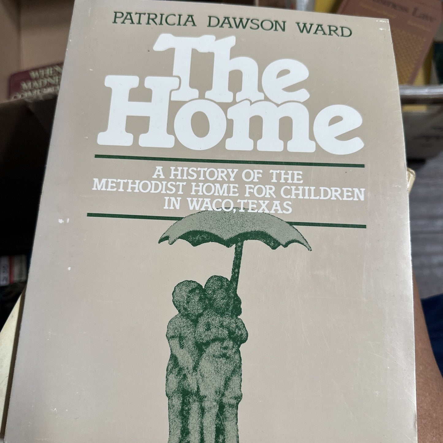 Methodist Orphanage Home Founding Christian Waco Texas Local History RARE 1980