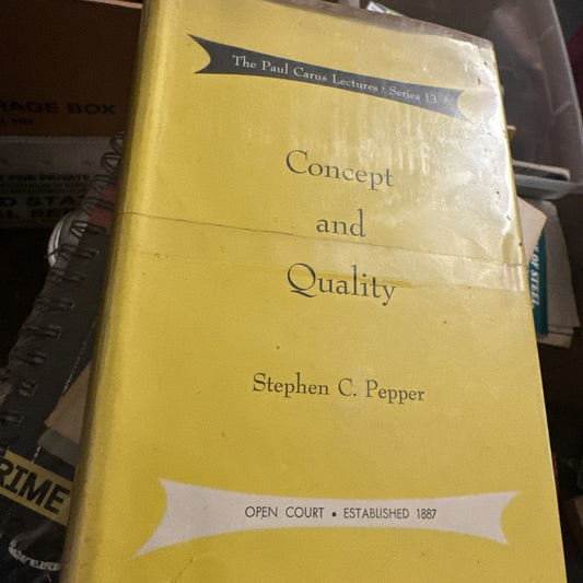 Concept and Quality (The Paul Carus Lectures, Series 13) by Stephen Pepper HCDJ