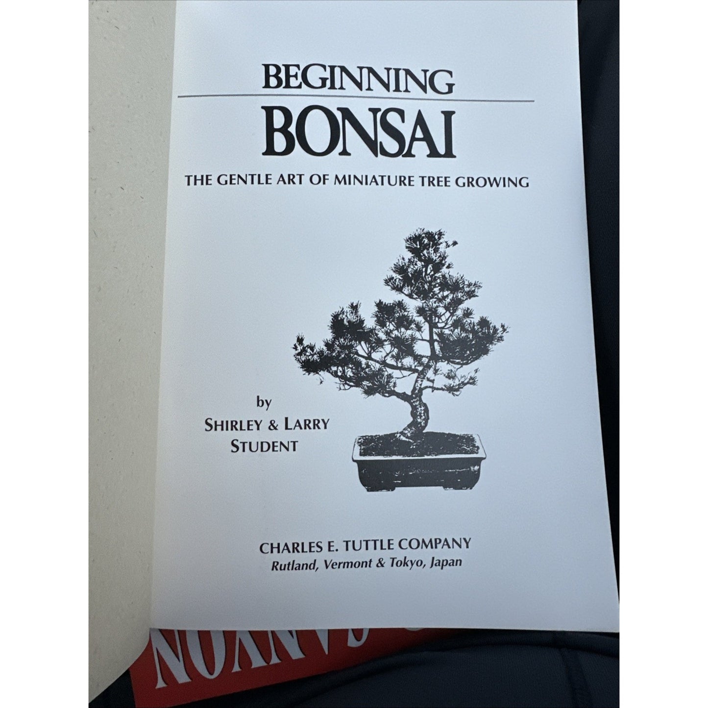 Beginning Bonsai:The Gentle Art of Miniature Tree Growing by ShirlyLarry Student