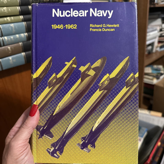 Nuclear Navy 1946-1962, by Francis Duncan and Richard G. Hewlett, published 1974