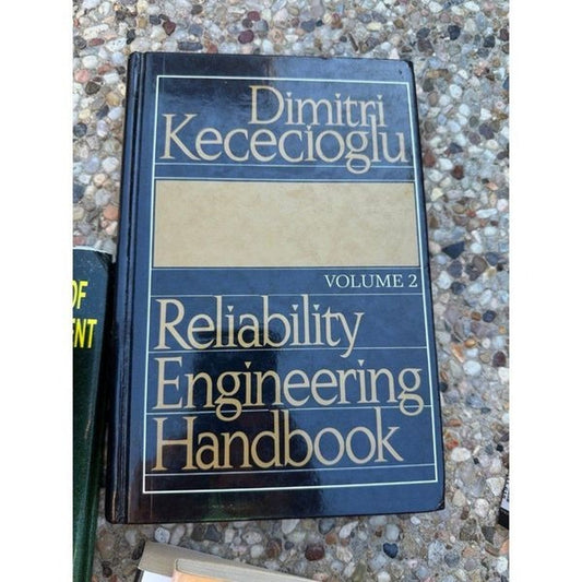 Reliability Engineering Handbook, Volume 2