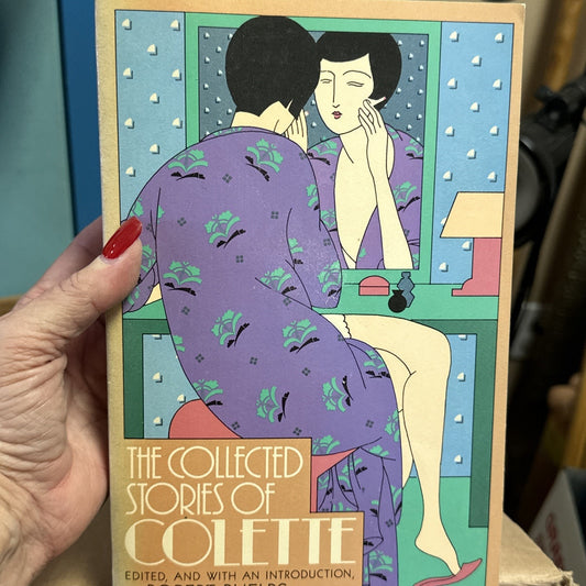 The Collected Stories of Colette by Robert Phelps - 1998 Paperback