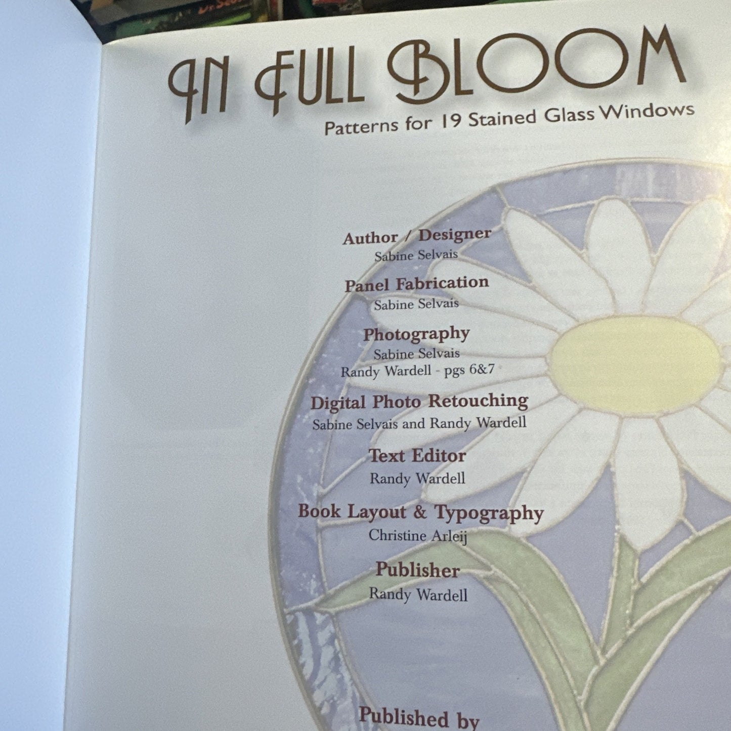 In Full Bloom By Sabine Selvais Patter Book For Stained Glass