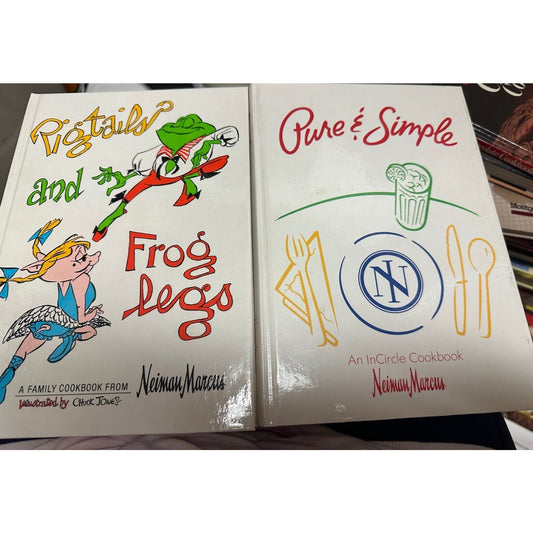 Pure & Simple, And Pigtails & Froglegs 2 Neiman Marcus Cookbook’s