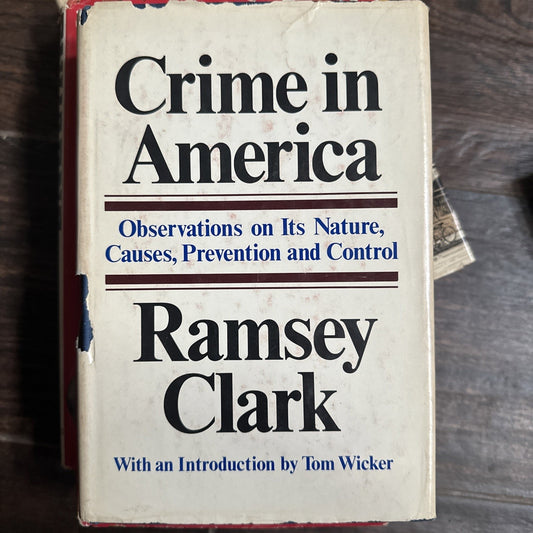 Ramsey Clark - Crime in America - 1970 First Printing - hardcover