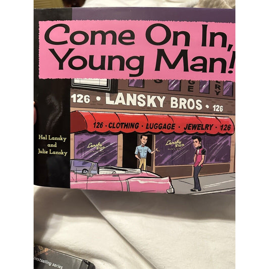 Signed Copy Of “Come on In, Young Man!” By Lansky, Karalias and Parham