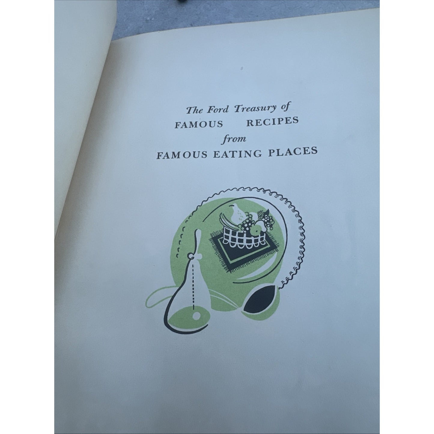 1955 Ford Treasury of Favorite Recipes from Famous Eating Places HCDJ Motor Co.