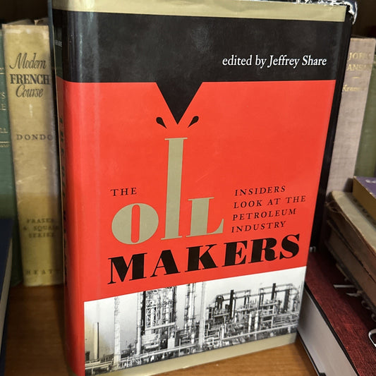 Jeffrey Share The Oil Makers Hardcover First Edition