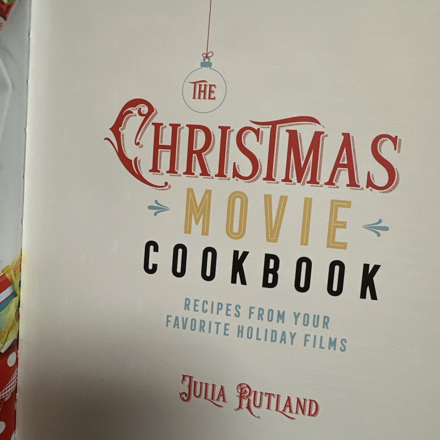 The Christmas Movie Cookbook: Recipe..., Rutland, Julia