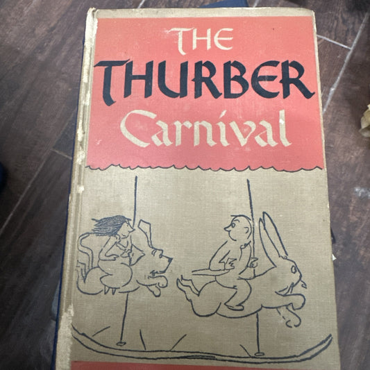 The Thurber Carnival by James Thurber-1945-HC DJ Humor Illustrated