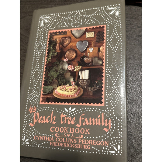 Vintage Peach Tree Family Cookbook Hardcover Cynthia C. Pedregon Signed