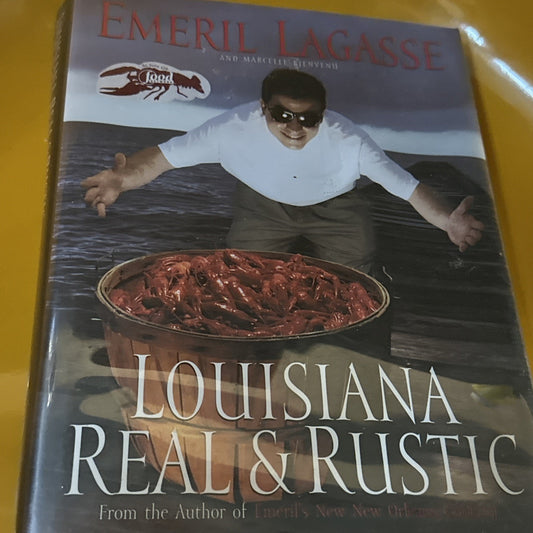 Louisiana Real and Rustic by Lagasse, Emeril