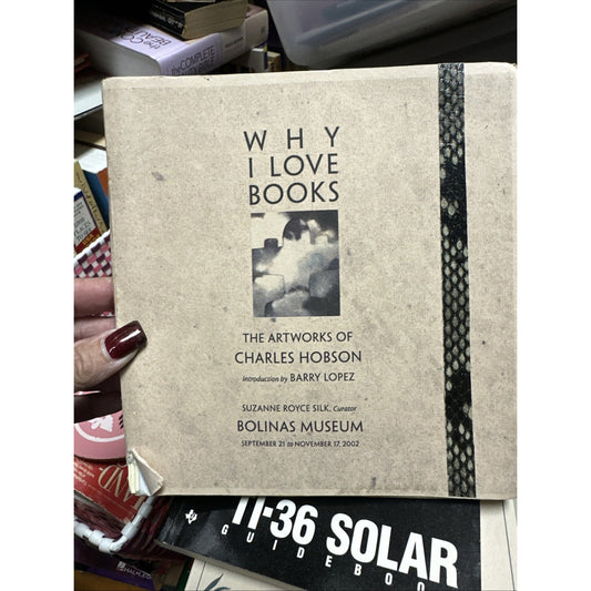 Why I Love Books; The Artworks of Charles Hobson 2002 Softcover)