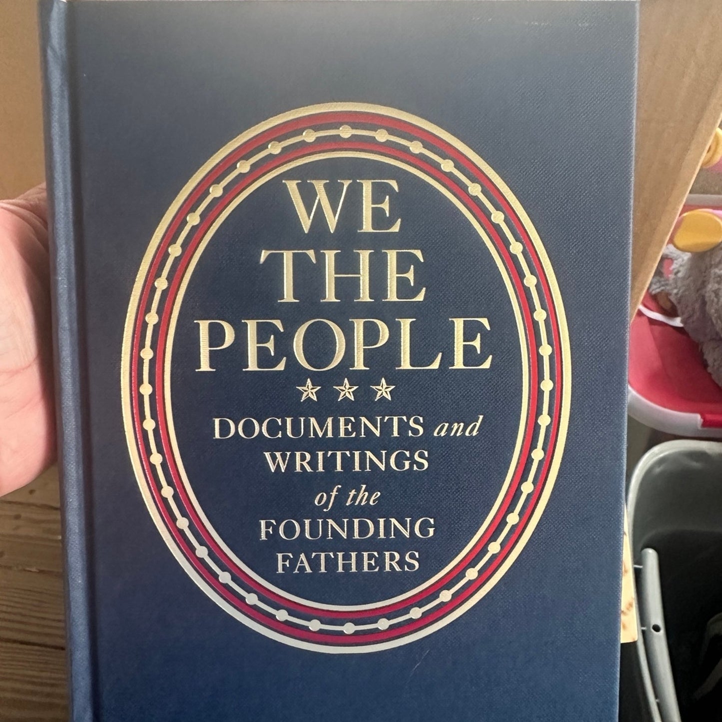 We the People Documents and Writings of the Founding Fathers