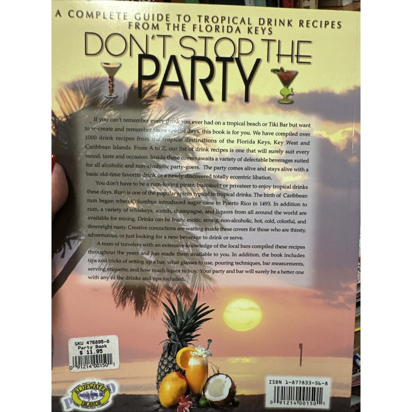 Don't Stop the Party: A Complete Guide to Tropical Drink Recipes,