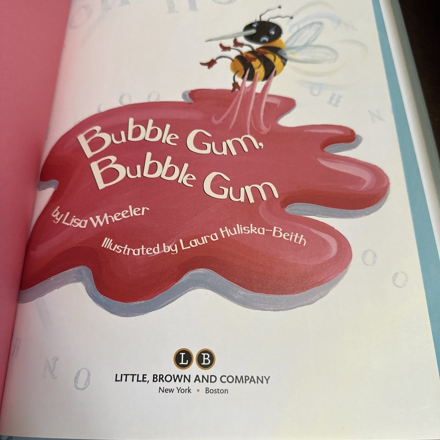 Bubble Gum, Bubble Gum by Wheeler, Lisa Hardcover 9780316988940