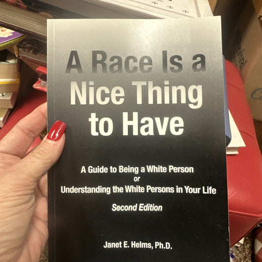 A Race Is a Nice Thing to Have: A - Paperback, by Helms Janet E. - Acceptable
