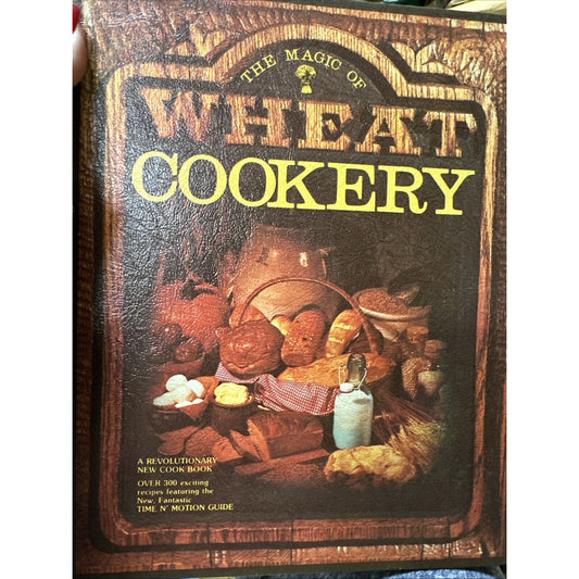 VINTAGE 1977 •The Magic of Wheat Cookery Cookbook | Hardcover