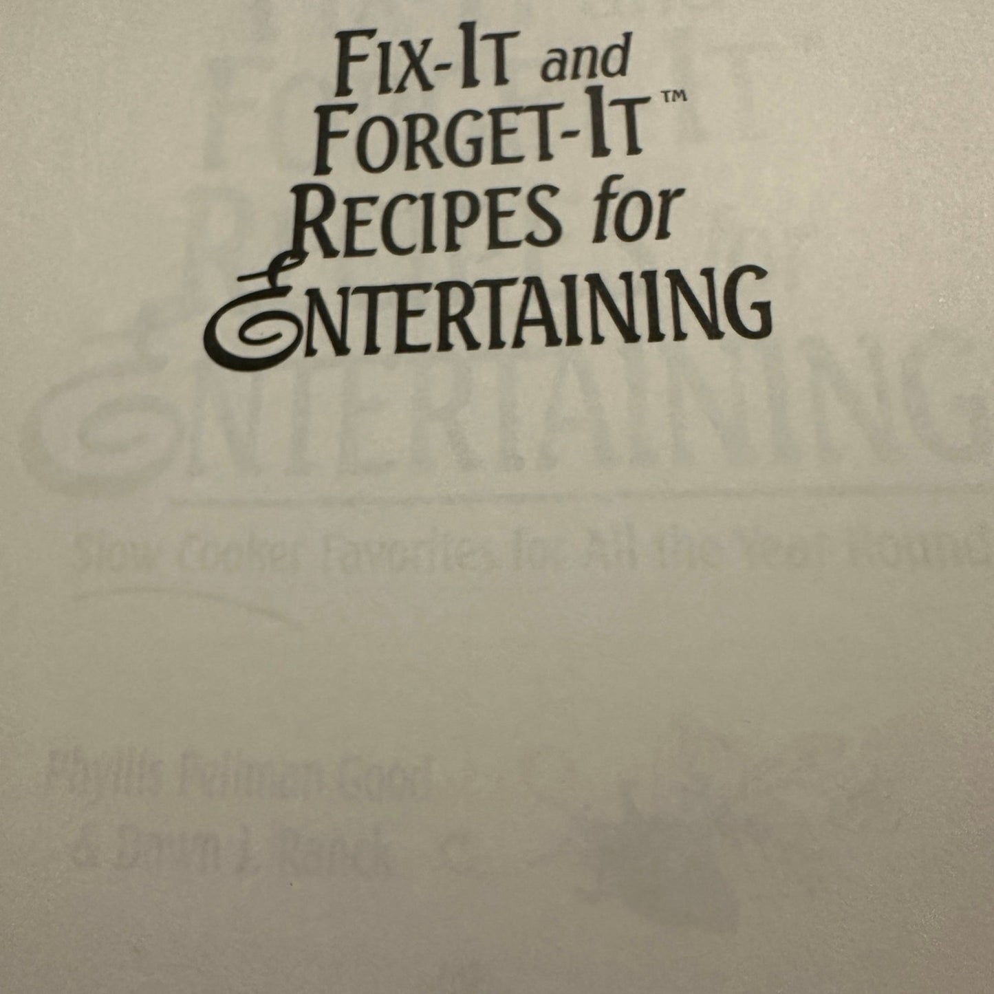 Fix-it and Forget-it Recipes for Entertaining: Slow Cooker Favorites for All the