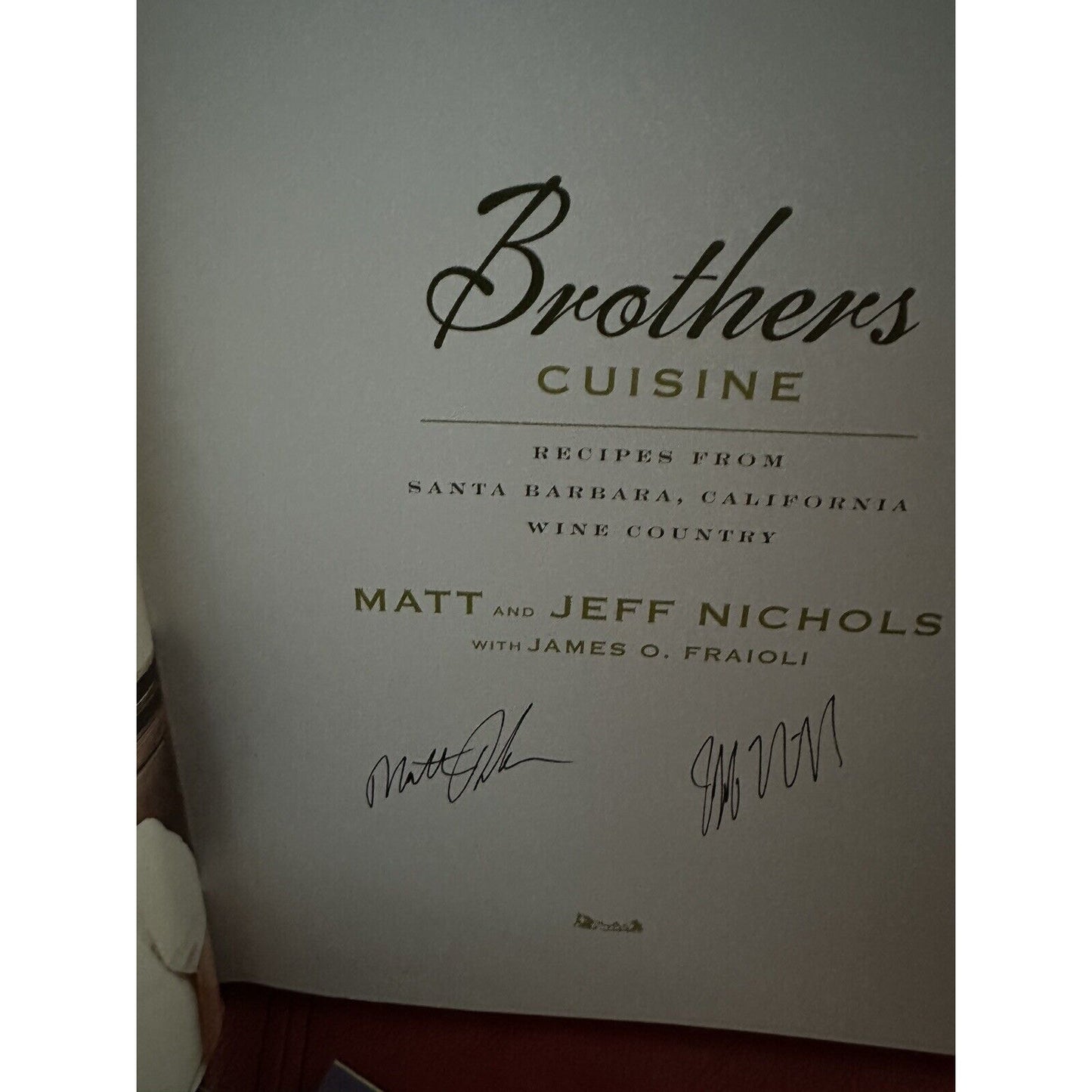 Brothers Cuisine Cookbook Santa Barbara California Wine Country Nichols Signed