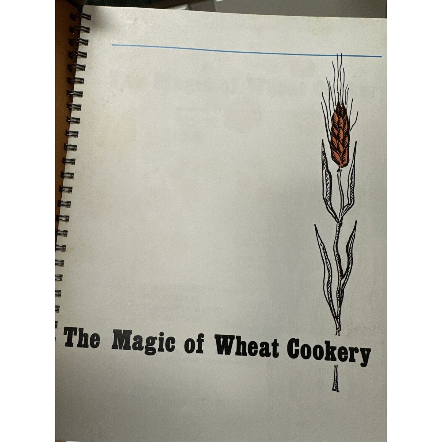 VINTAGE 1977 •The Magic of Wheat Cookery Cookbook | Hardcover