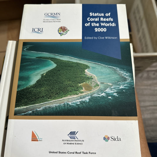 Status of Coral Reefs of the World: 2000 by Clive Wilkinson