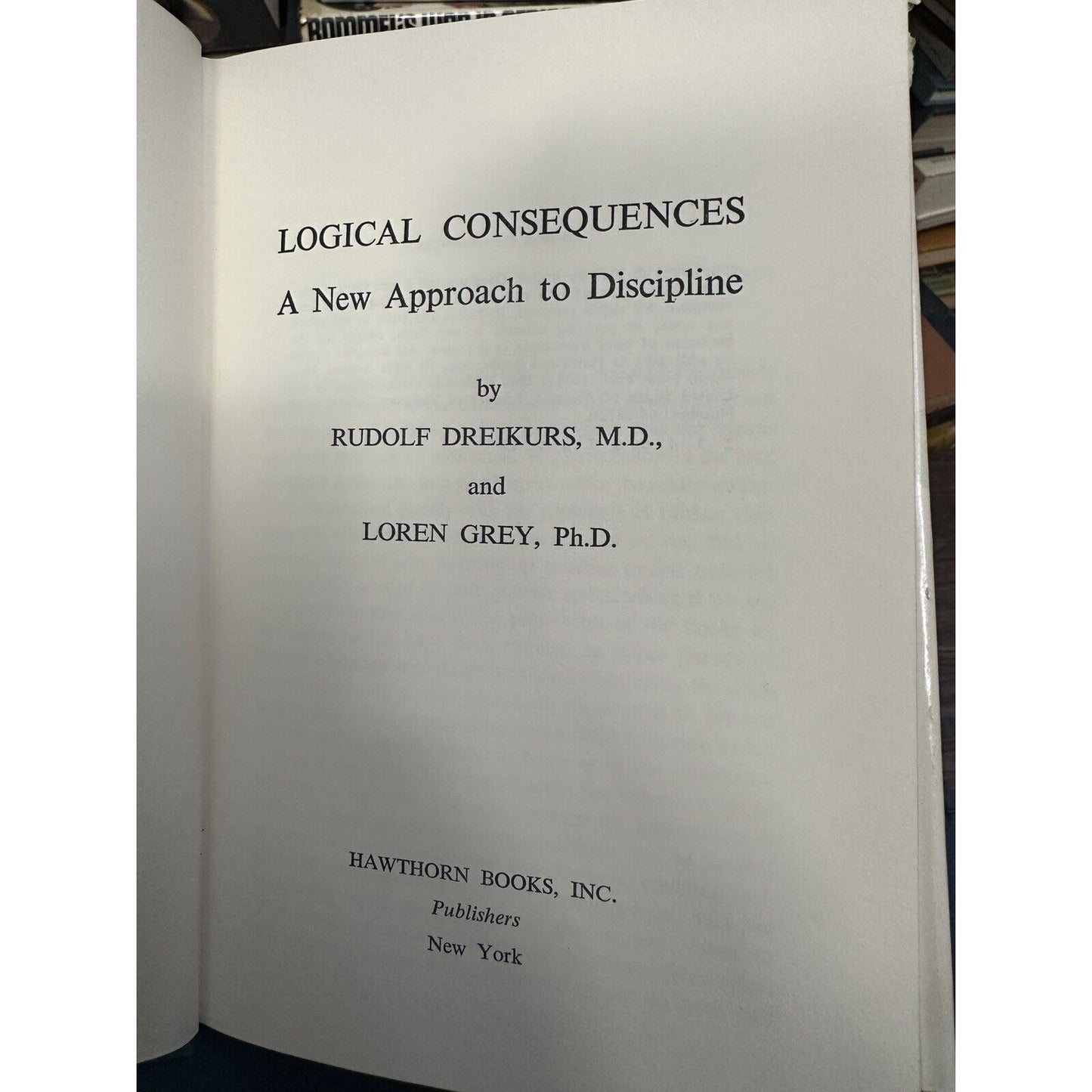 A New Approach to Discipline: Logical consequences (1st Ed)