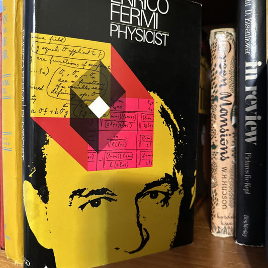 Enrico Fermi Physicist - Emilio Segrè / 1970 Hardcover / RJM
