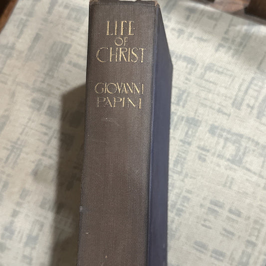Life of Christ 1923 by Papini, Giovanni