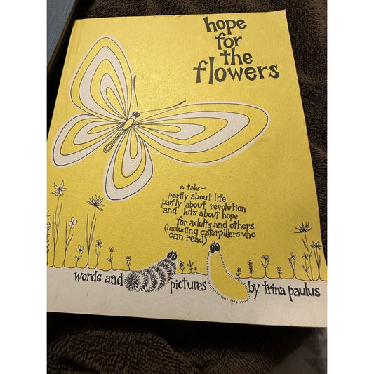 Hope for the Flowers by Trina Paulus (1972, Paperback ) Rare Copy