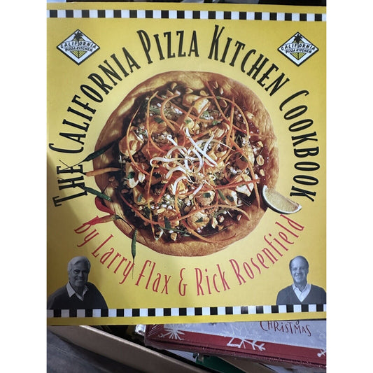 California Pizza Kitchen Cookbook by Rosenfield, Rick; Flax, Larry LIKE NEW