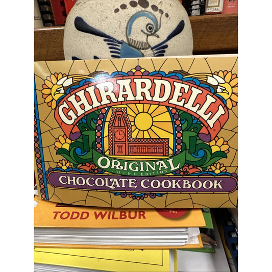 Ghirardelli Original Chocolate Cookbook by Larsen, Phyllis
