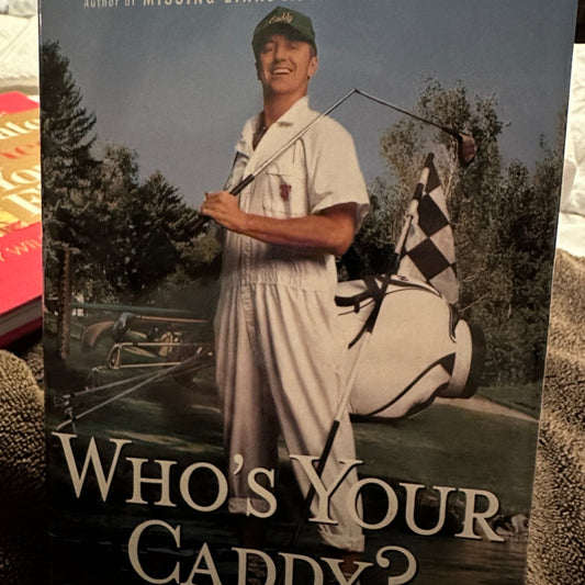 2003 WHO'S YOUR CADDY? Great Reprobates of Golf Rick Reilly hardcover